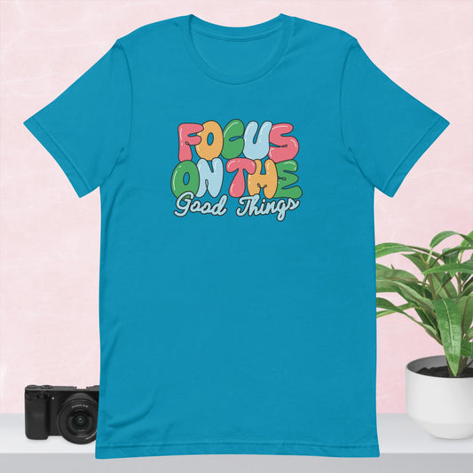 Focus on the Good Things Tee