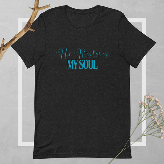 He Restores My Soul Tee