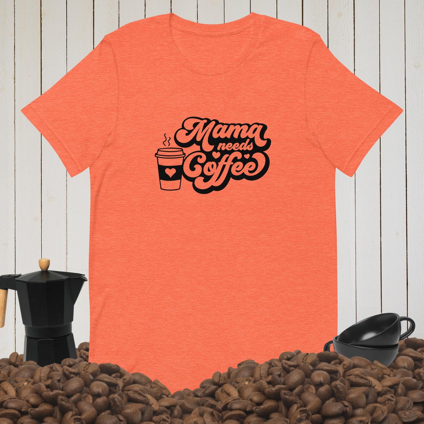 Mama Needs Coffee Tee