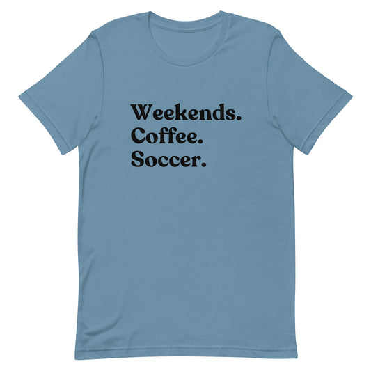 Weekends Coffee Soccer Tee