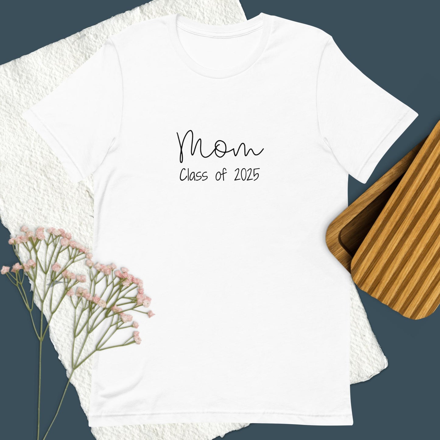 Class of 2025 Mom Tee