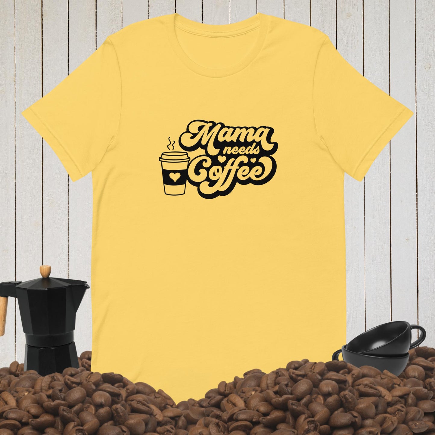 Mama Needs Coffee Tee